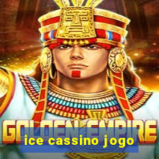 ice cassino jogo